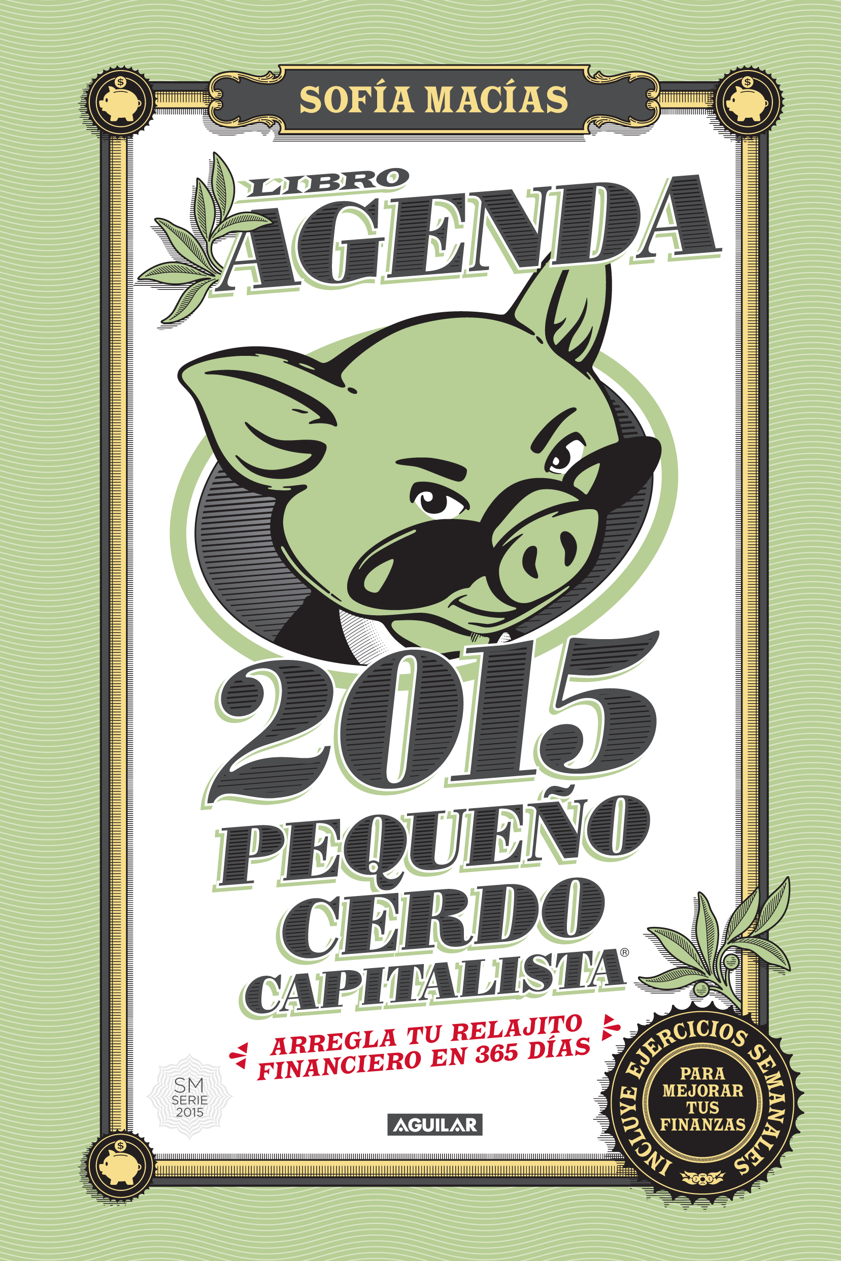 ¿Quieres un Libro agenda 2015 del Pequeño Cerdo Capitalista de Regalo? AGENDA-PEQUEN¦âO-CERDO-CAPITALISTA-2015